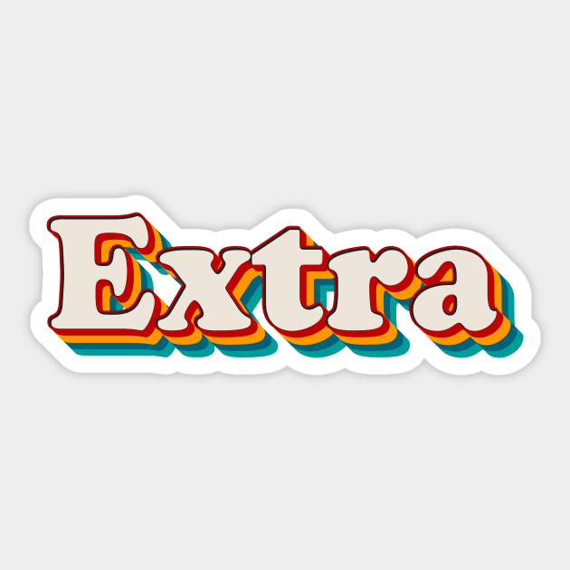 Extra Sticker by n23tees